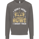 I Don't Wear Bows I Shoot Them Archery Mens Sweatshirt Jumper Charcoal