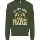 I Don't Wear Bows I Shoot Them Archery Mens Sweatshirt Jumper Forest Green