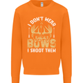 I Don't Wear Bows I Shoot Them Archery Mens Sweatshirt Jumper Orange