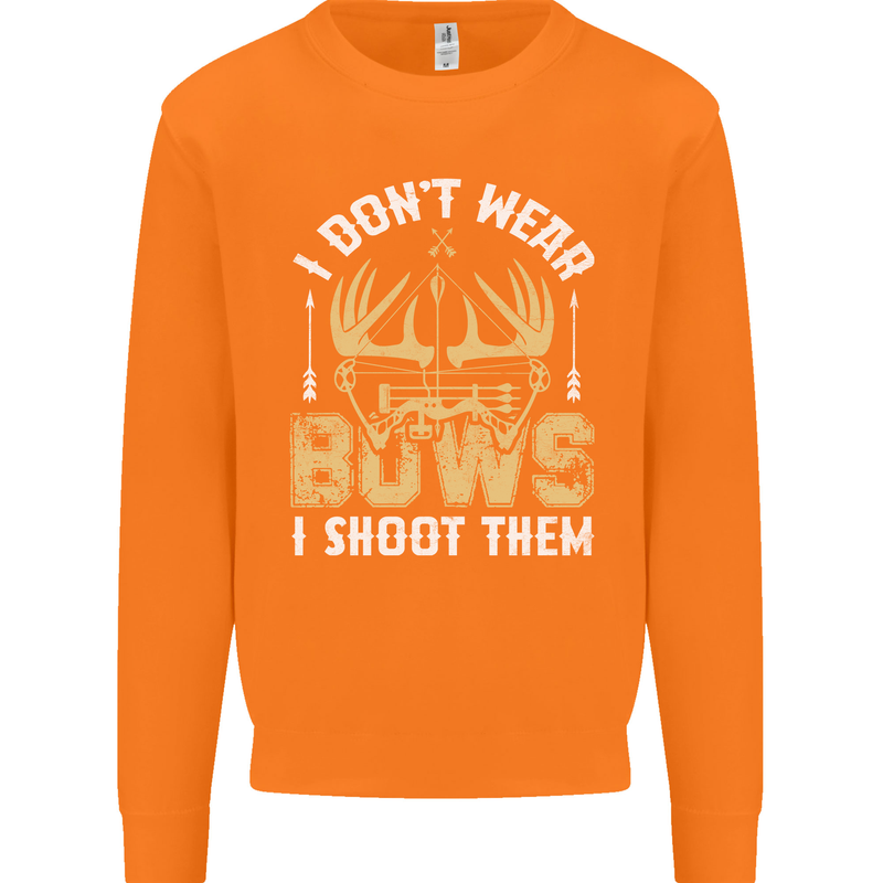 I Don't Wear Bows I Shoot Them Archery Mens Sweatshirt Jumper Orange