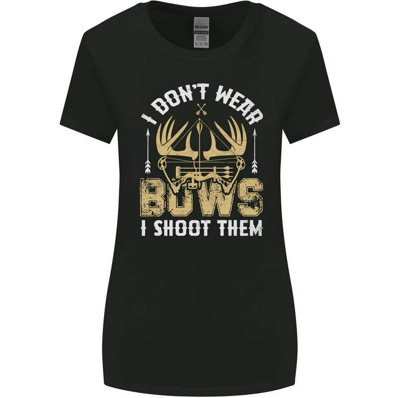I Don't Wear Bows I Shoot Them Archery Womens Wider Cut T-Shirt Black