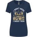 I Don't Wear Bows I Shoot Them Archery Womens Wider Cut T-Shirt Navy Blue
