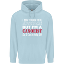 I Dont Mean to Be but I' Canoeist Canoeing Childrens Kids Hoodie Light Blue
