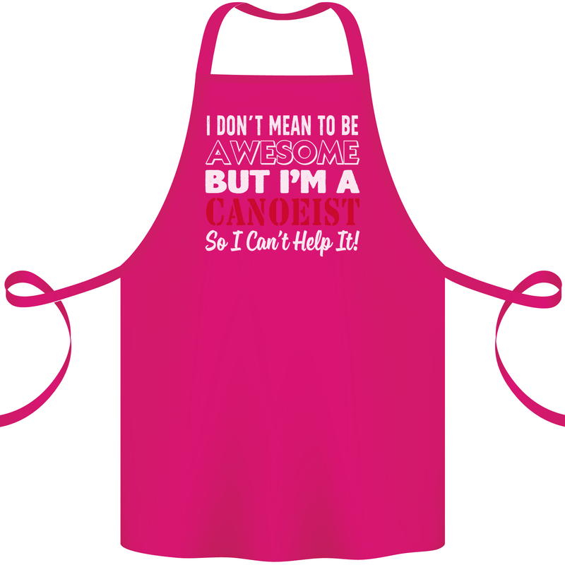 I Dont Mean to Be but I' Canoeist Canoeing Cotton Apron 100% Organic Pink