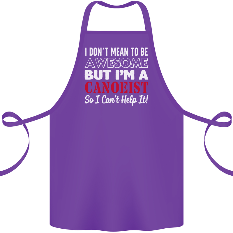 I Dont Mean to Be but I' Canoeist Canoeing Cotton Apron 100% Organic Purple
