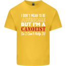 I Dont Mean to Be but I' Canoeist Canoeing Kids T-Shirt Childrens Yellow