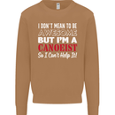 I Dont Mean to Be but I' Canoeist Canoeing Mens Sweatshirt Jumper Caramel Latte
