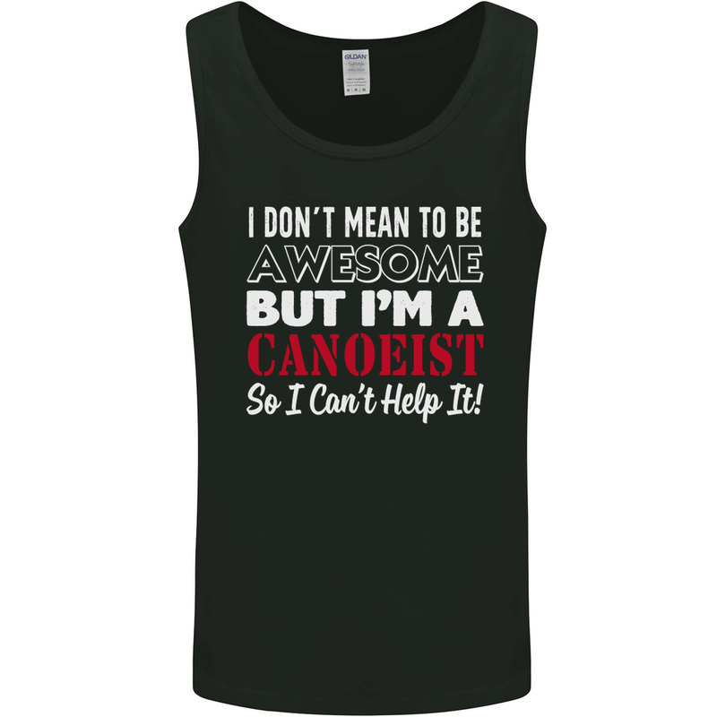 I Dont Mean to Be but I' Canoeist Canoeing Mens Vest Tank Top Black