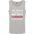 I Dont Mean to Be but I' Canoeist Canoeing Mens Vest Tank Top Sports Grey