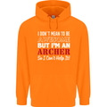 I Dont Mean to Be but Im an Archer Archery Childrens Kids Hoodie Orange