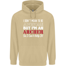 I Dont Mean to Be but Im an Archer Archery Mens 80% Cotton Hoodie Sand