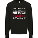 I Dont Mean to Be but Im an Archer Archery Mens Sweatshirt Jumper Black