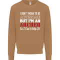 I Dont Mean to Be but Im an Archer Archery Mens Sweatshirt Jumper Caramel Latte