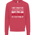 I Dont Mean to Be but Im an Archer Archery Mens Sweatshirt Jumper Heliconia