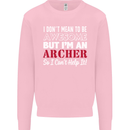 I Dont Mean to Be but Im an Archer Archery Mens Sweatshirt Jumper Light Pink