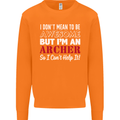 I Dont Mean to Be but Im an Archer Archery Mens Sweatshirt Jumper Orange