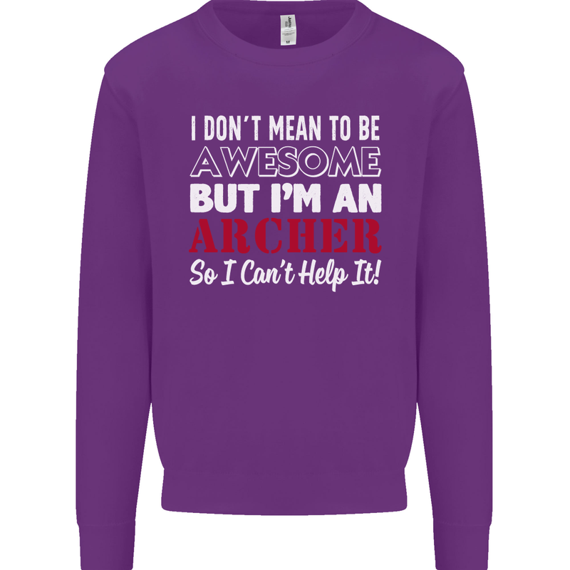 I Dont Mean to Be but Im an Archer Archery Mens Sweatshirt Jumper Purple