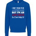 I Dont Mean to Be but Im an Archer Archery Mens Sweatshirt Jumper Royal Blue