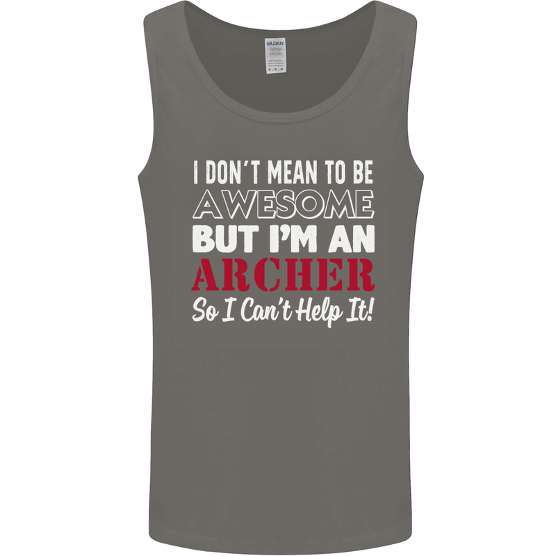 I Dont Mean to Be but Im an Archer Archery Mens Vest Tank Top Charcoal