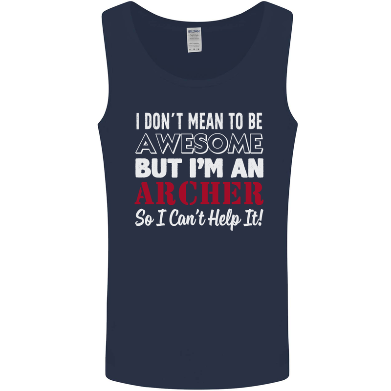 I Dont Mean to Be but Im an Archer Archery Mens Vest Tank Top Navy Blue