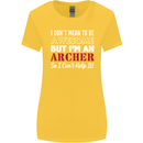 I Dont Mean to Be but Im an Archer Archery Womens Wider Cut T-Shirt Yellow
