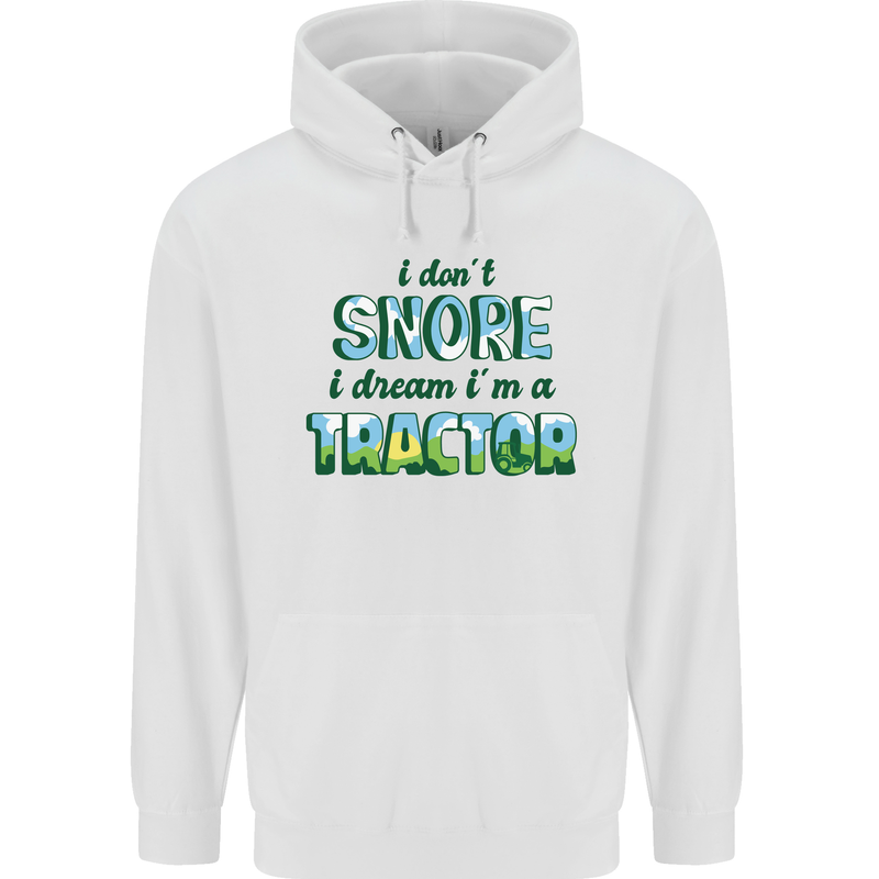I Dont Snore I Dream Tractor Farmer Farming Childrens Kids Hoodie White