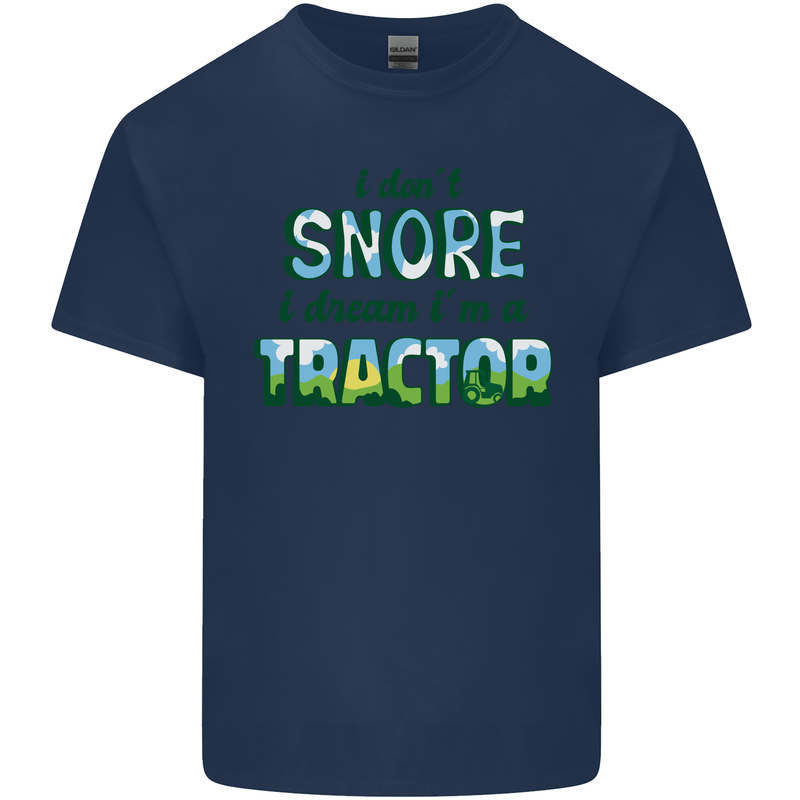 I Dont Snore I Dream Tractor Farmer Farming Kids T-Shirt Childrens Navy Blue
