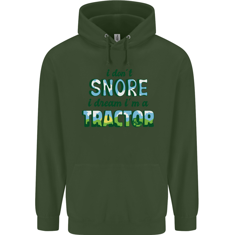 I Dont Snore I Dream Tractor Farmer Farming Mens 80% Cotton Hoodie Forest Green