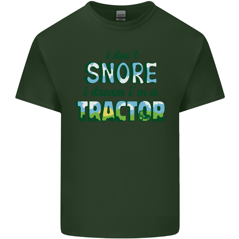 I Dont Snore I Dream Tractor Farmer Farming Mens Cotton T-Shirt Tee Top Forest Green