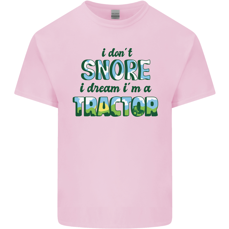 I Dont Snore I Dream Tractor Farmer Farming Mens Cotton T-Shirt Tee Top Light Pink