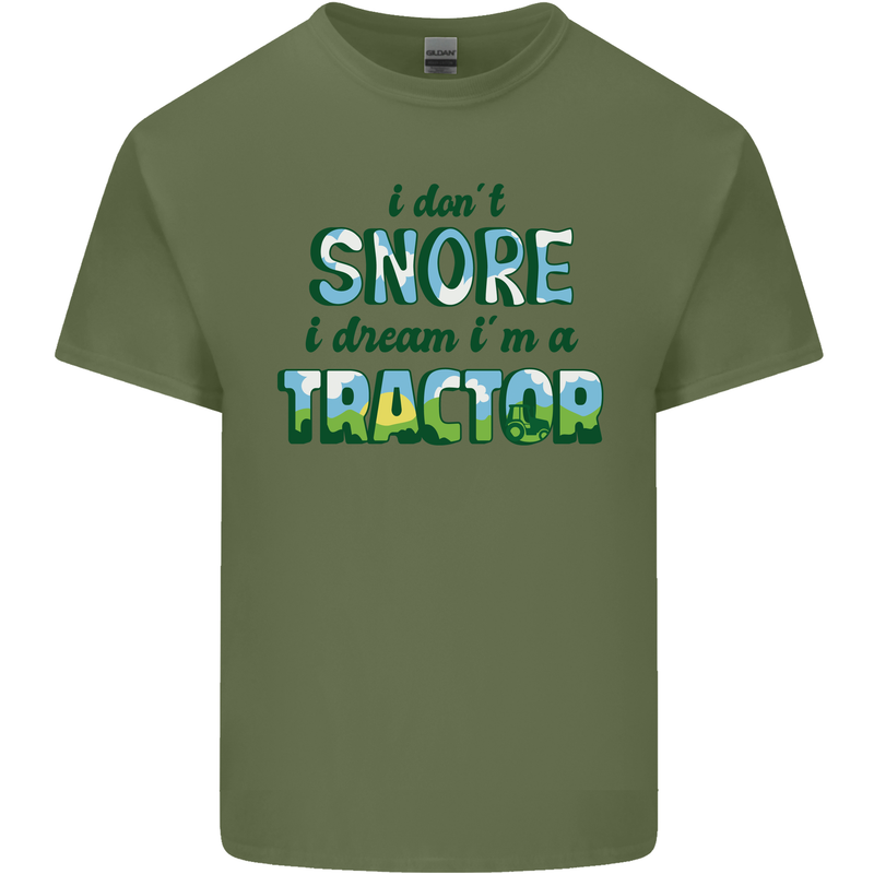 I Dont Snore I Dream Tractor Farmer Farming Mens Cotton T-Shirt Tee Top Military Green