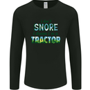 I Dont Snore I Dream Tractor Farmer Farming Mens Long Sleeve T-Shirt Black