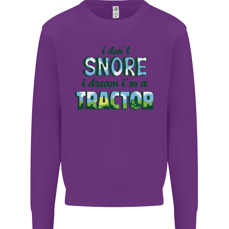 I Dont Snore I Dream Tractor Farmer Farming Mens Sweatshirt Jumper Purple