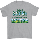 I Dont Snore I Dream Tractor Farmer Farming Mens T-Shirt Cotton Gildan Sports Grey