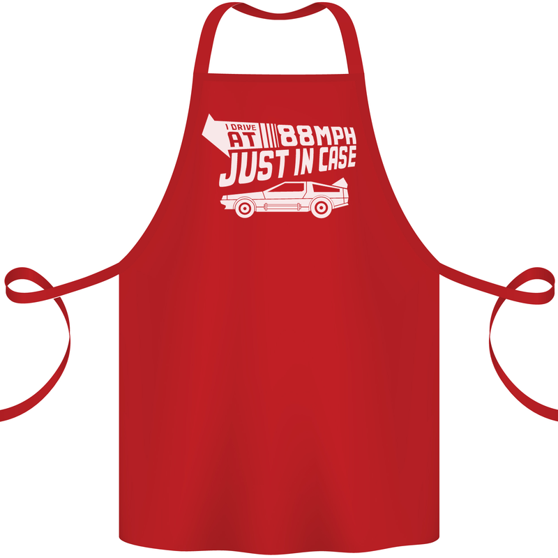 I Drive at 88mph Just in Case Funny Cotton Apron 100% Organic Red