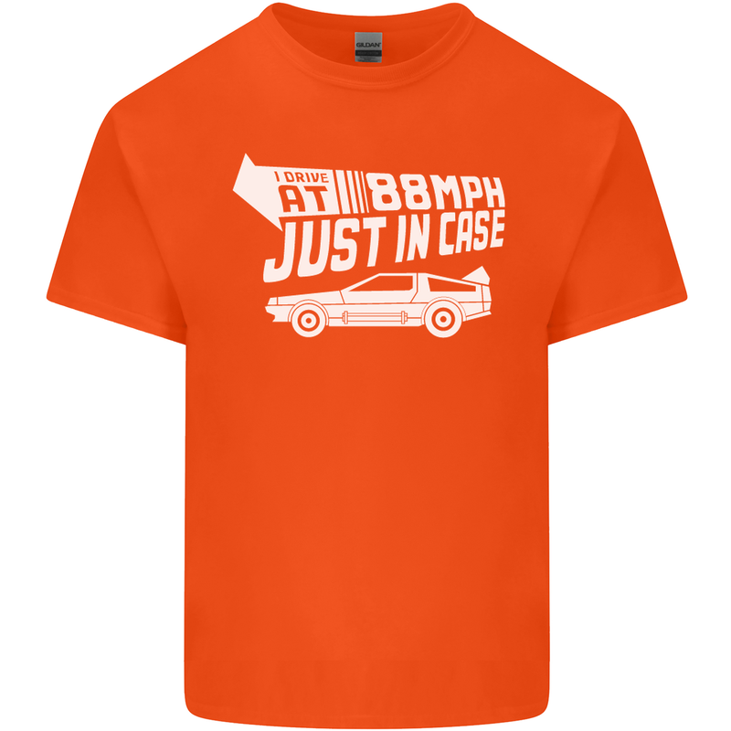 I Drive at 88mph Just in Case Funny Kids T-Shirt Childrens Orange