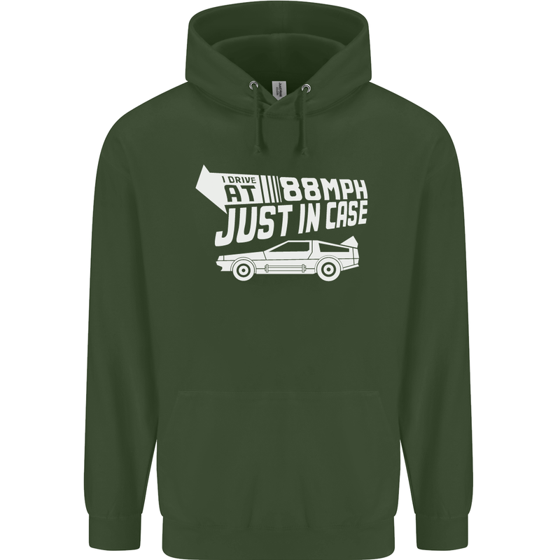 I Drive at 88mph Just in Case Funny Mens 80% Cotton Hoodie Forest Green
