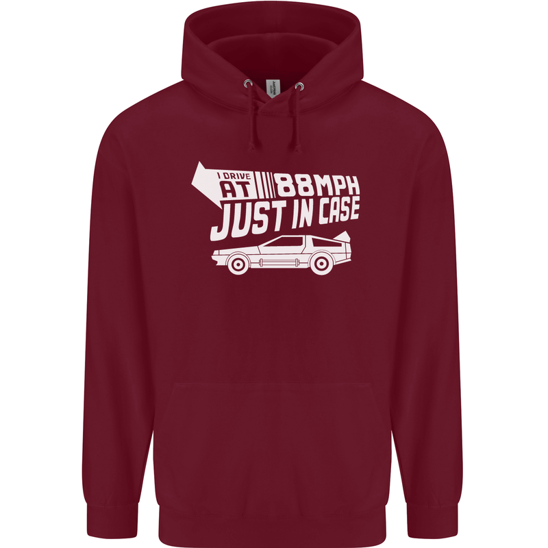 I Drive at 88mph Just in Case Funny Mens 80% Cotton Hoodie Maroon