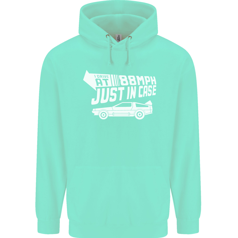 I Drive at 88mph Just in Case Funny Mens 80% Cotton Hoodie Peppermint