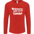 I Drive at 88mph Just in Case Funny Mens Long Sleeve T-Shirt Red