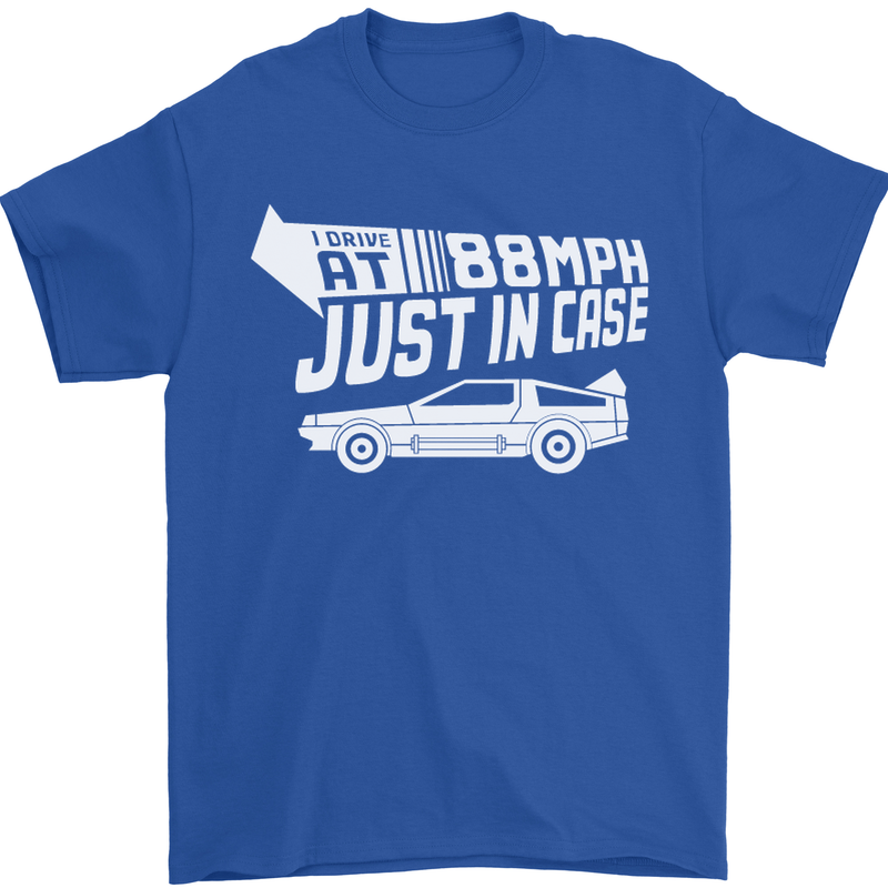 I Drive at 88mph Just in Case Funny Mens T-Shirt Cotton Gildan Royal Blue