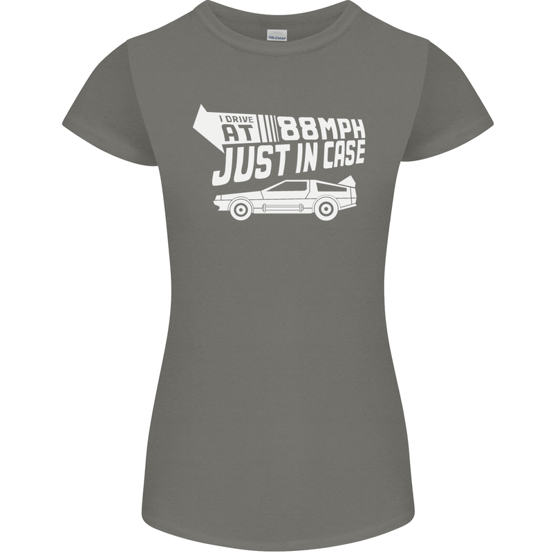 I Drive at 88mph Just in Case Funny Womens Petite Cut T-Shirt Charcoal