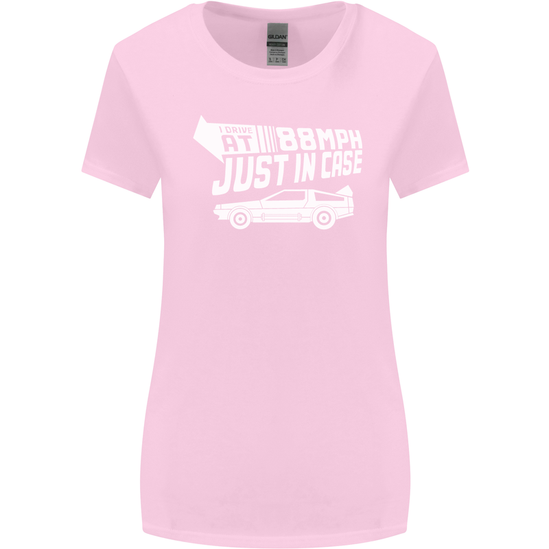 I Drive at 88mph Just in Case Funny Womens Wider Cut T-Shirt Light Pink