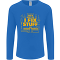 I Fix Stuff Funny Carpenter DIY Tradesman Mens Long Sleeve T-Shirt Royal Blue