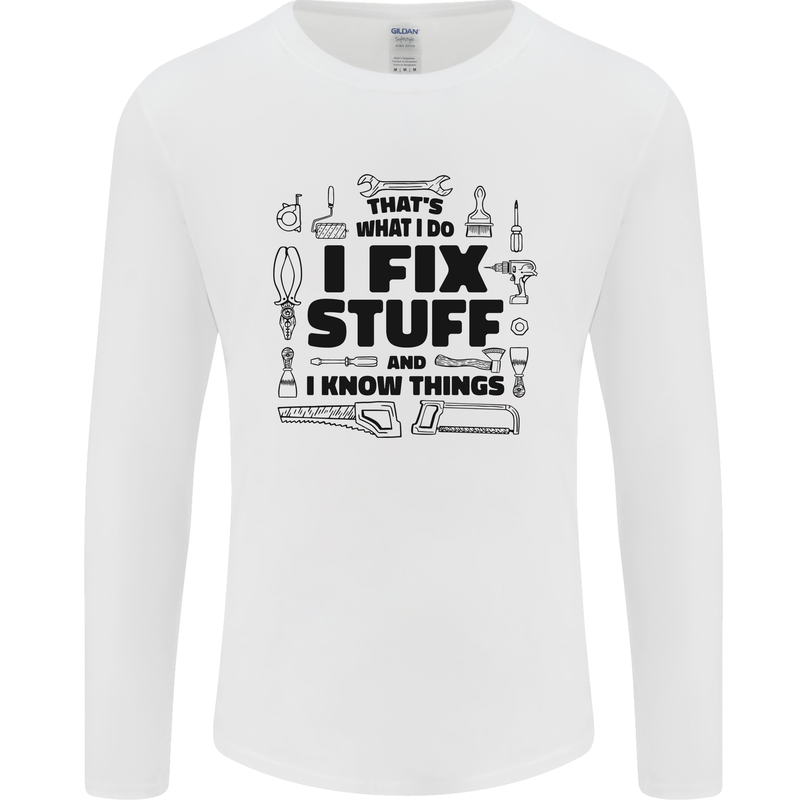 I Fix Stuff Funny Handyman Tradesman DIY Mens Long Sleeve T-Shirt White