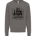 I Fix Stuff Funny Handyman Tradesman DIY Mens Sweatshirt Jumper Charcoal
