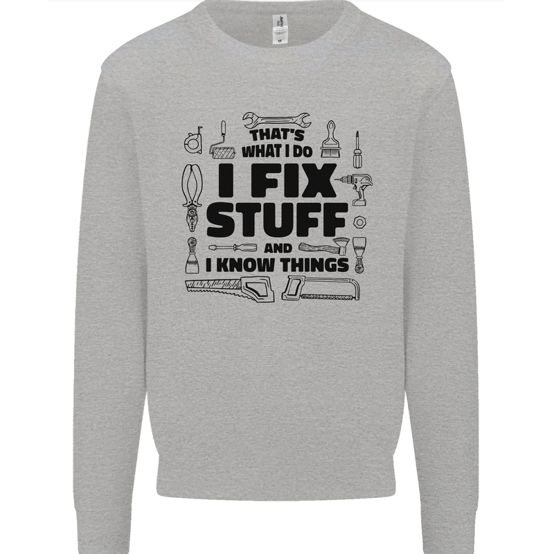 I Fix Stuff Funny Handyman Tradesman DIY Mens Sweatshirt Jumper Sports Grey