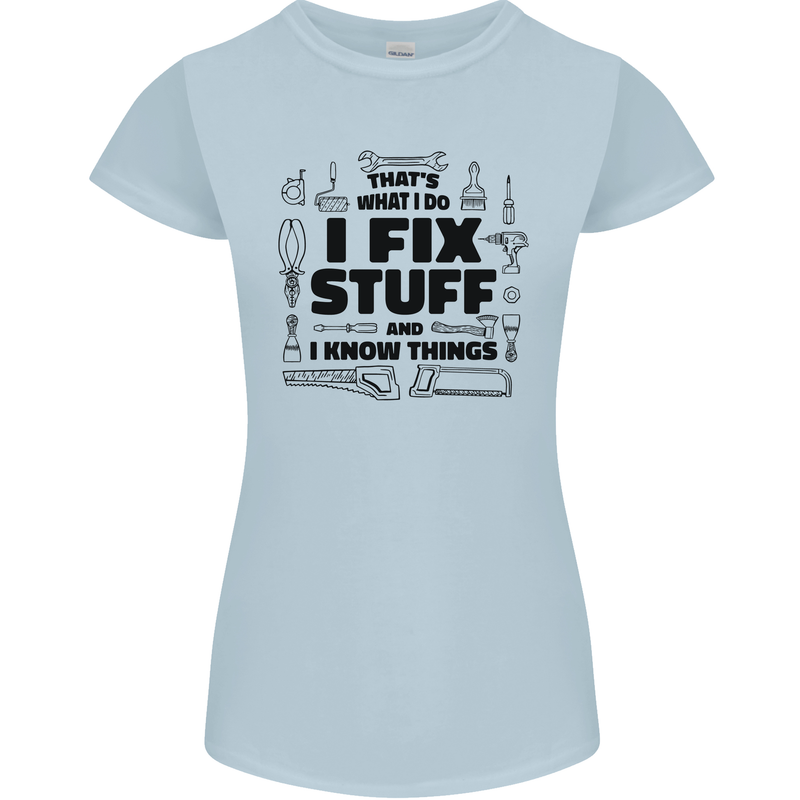 I Fix Stuff Funny Handyman Tradesman DIY Womens Petite Cut T-Shirt Light Blue
