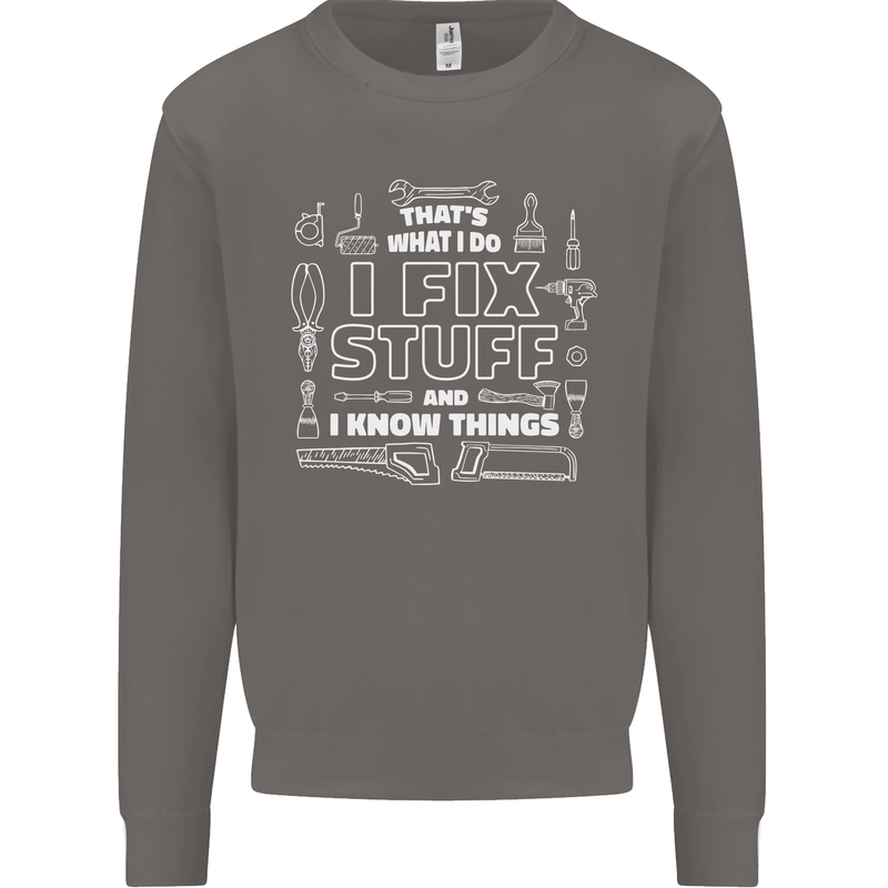 I Fix Stuff Funny Plumber Electrician Mechanic Mens Sweatshirt Jumper Charcoal