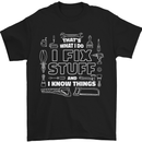 I Fix Stuff Funny Plumber Electrician Mechanic Mens T-Shirt 100% Cotton Black